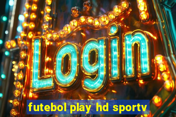 futebol play hd sportv